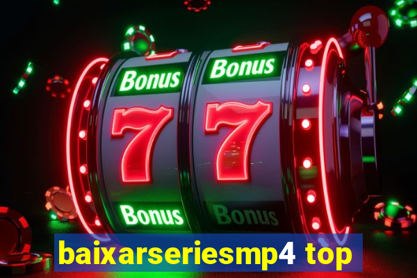 baixarseriesmp4 top